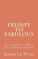 Frumpy to Fabulous