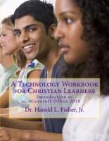 A Technology Workbook for Christian Learners