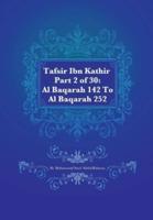 Tafsir Ibn Kathir Part 2 of 30: Al Baqarah 142 To Al Baqarah 252