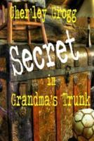 The Secret in Grandma's Trunk