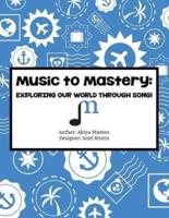 Music to Mastery