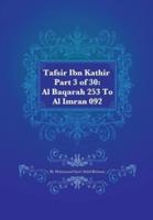 Tafsir Ibn Kathir Part 3 of 30: Al Baqarah 253 To Al Imran 092
