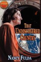That Undiscovered Country: (Jim Baen Memorial Contest Winner)
