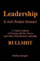 Leadership, It Ain't Rocket Science