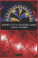 Grid City Overload