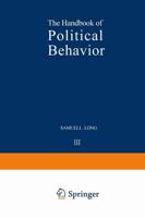The Handbook of Political Behavior: Volume 3