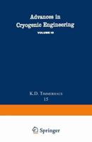 Advances in Cryogenic Engineering : Proceedings of the 1969 Cryogenic Engineering Conference University of California at Los Angeles, June 16-18, 1969