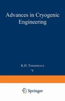 Advances in Cryogenic Engineering : Proceedings of the 1959 Cryogenic Engineering Conference University of California, Berkeley, California September 2-4, 1959