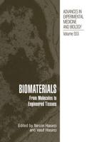 Biomaterials: From Molecules to Engineered Tissue
