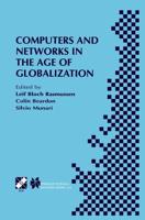 Computers and Networks in the Age of Globalization : IFIP TC9 Fifth World Conference on Human Choice and Computers August 25-28, 1998, Geneva, Switzerland