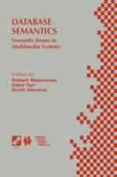 Database Semantics : Semantic Issues in Multimedia Systems