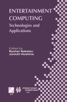 Entertainment Computing : Technologies and Application