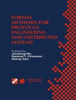 Formal Methods for Protocol Engineering and Distributed Systems : Forte XII / PSTV XIX'99