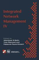 Integrated Network Management IV : Proceedings of the fourth international symposium on integrated network management, 1995