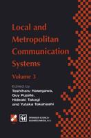 Local and Metropolitan Communication Systems : Proceedings of the third international conference on local and metropolitan communication systems