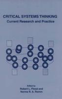 Critical Systems Thinking : Current Research and Practice