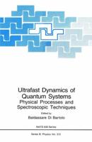 Ultrafast Dynamics of Quantum Systems : Physical Processes and Spectroscopic Techniques
