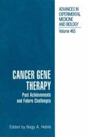 Cancer Gene Therapy : Past Achievements and Future Challenges