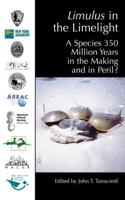 Limulus in the Limelight : A Species 350 Million Years in the Making and in Peril?