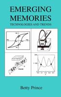 Emerging Memories : Technologies and Trends