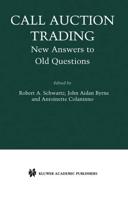 Call Auction Trading : New Answers to Old Questions