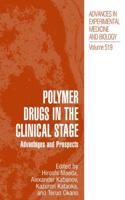 Polymer Drugs in the Clinical Stage : Advantages and Prospects