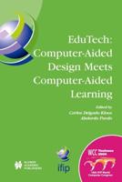 EDUTECH : Computer-Aided Design Meets Computer-Aided Learning