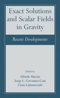 Exact Solutions and Scalar Fields in Gravity : Recent Developments