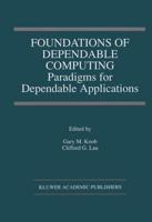 Foundations of Dependable Computing : Paradigms for Dependable Applications