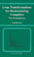 Loop Transformations for Restructuring Compilers: The Foundations