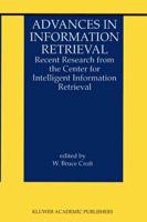 Advances in Information Retrieval : Recent Research from the Center for Intelligent Information Retrieval