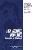 ANCA-Associated Vasculitides : Immunological and Clinical Aspects