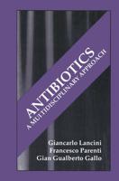 Antibiotics : A Multidisciplinary Approach