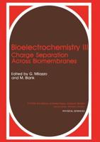 Bioelectrochemistry III : Charge Separation Across Biomembranes