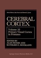 Cerebral Cortex : Volume 10 Primary Visual Cortex in Primates