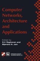 Computer Networks, Architecture and Applications : Proceedings of the IFIP TC6 conference 1994