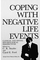 Coping with Negative Life Events : Clinical and Social Psychological Perspectives