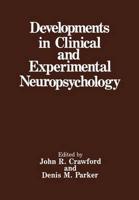 Developments in Clinical and Experimental Neuropsychology