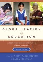 Globalization and Education: Integration and Contestation across Cultures, 2nd Edition