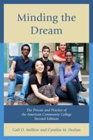 Minding the Dream: The Process and Practice of the American Community College, Second Edition
