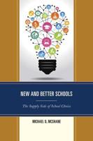 New and Better Schools: The Supply Side of School Choice