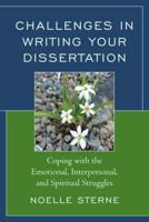 Challenges in Writing Your Dissertation: Coping with the Emotional, Interpersonal, and Spiritual Struggles