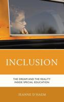 Inclusion: The Dream and the Reality Inside Special Education