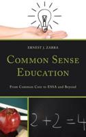 Common Sense Education: From Common Core to ESSA and Beyond