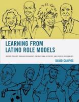 Learning from Latino Role Models: Inspire Students through Biographies, Instructional Activities, and Creative Assignments
