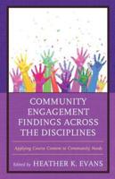 Community Engagement Findings Across the Disciplines: Applying Course Content to Community Needs