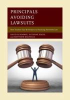 Principals Avoiding Lawsuits: How Teachers Can Be Partners in Practicing Preventive Law
