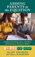 Adding Parents to the Equation: Understanding Your Child's Elementary School Math