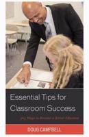 Essential Tips for Classroom Success: 365 Ways to Become a Better Educator