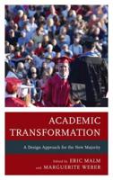 Academic Transformation: A Design Approach for the New Majority